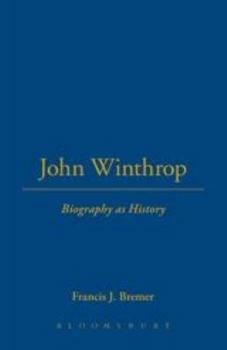 Hardcover John Winthrop: Biography as History Book