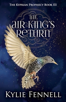 The Air King's Return - Book #3 of the Kyprian Prophecy