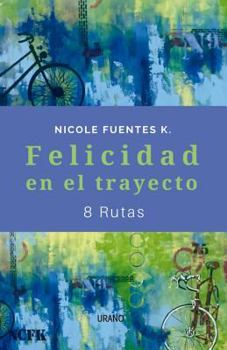 Paperback Felicidad En El Trayecto [Spanish] Book