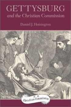 Paperback Gettysburg and the Christian Commission Book