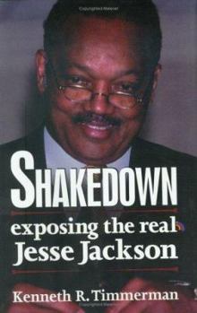 Hardcover Shakedown: Exposing the Real Jesse Jackson Book