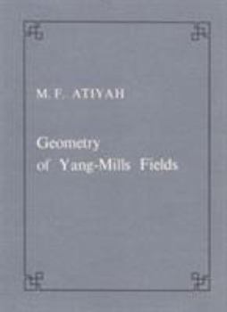 Paperback Geometry of Yang-Mills Fields Book