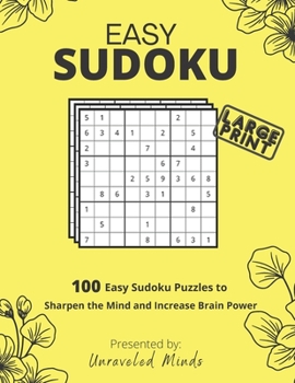 Paperback Easy Sudoku: 100 Sudoku Puzzles to Sharpen the Mind and Increase Brain Power Book