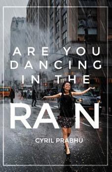 Paperback Are You Dancing in the Rain? Book