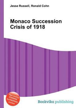 Paperback Monaco Succession Crisis of 1918 Book