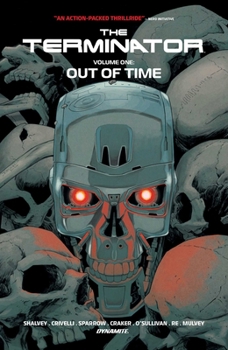 Paperback The Terminator Vol. 1: Out of Time Book