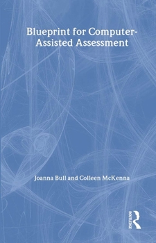 Paperback A Blueprint for Computer-Assisted Assessment Book