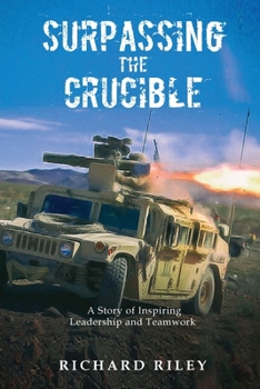 Paperback Surpassing the Crucible: A Story of Inspiring Leadership and Teamwork Book