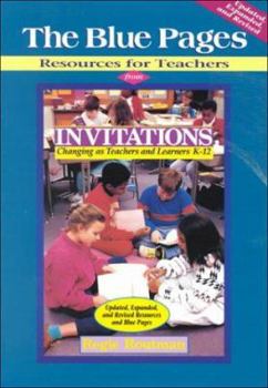 Paperback The Blue Pages: Resources for Teachers from Invitations: Changing as Teachers and Learners K-12 Book