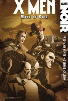 X-Men Noir: Mark of Cain - Book  of the X-Men: Miniseries