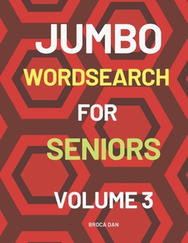 Paperback Jumbo Wordsearch for Seniors Volume 3: 200 Stimulating Puzzles in Large Print [Large Print] Book