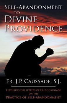 Paperback Self-Abandonment to Divine Providence Book