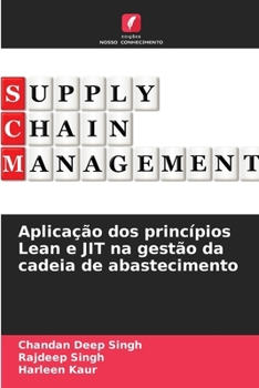 Paperback Aplicação dos princípios Lean e JIT na gestão da cadeia de abastecimento [Portuguese] Book