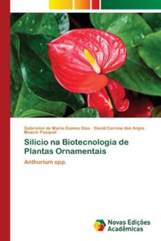 Paperback Silício na Biotecnologia de Plantas Ornamentais [Portuguese] Book