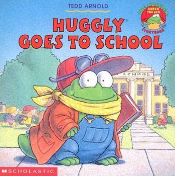 Hardcover Huggly #05: Goes to School Book