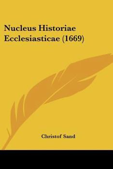 Paperback Nucleus Historiae Ecclesiasticae (1669) [Latin] Book