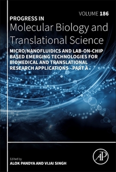 Hardcover Micro/Nanofluidics and Lab-On-Chip Based Emerging Technologies for Biomedical and Translational Research Applications - Part a: Volume 186 Book