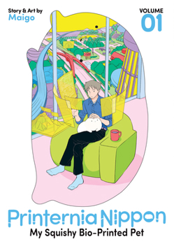 Paperback Printernia Nippon: My Squishy Bio-Printed Pet Vol. 1 Book