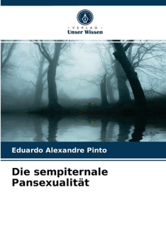 Paperback Die sempiternale Pansexualität [German] Book