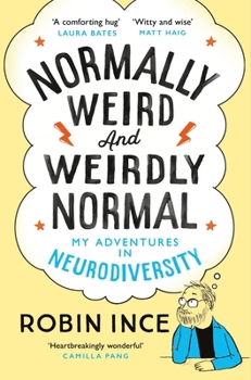 Paperback Normally Weird and Weirdly Normal: My Adventures in Neurodiversity Book