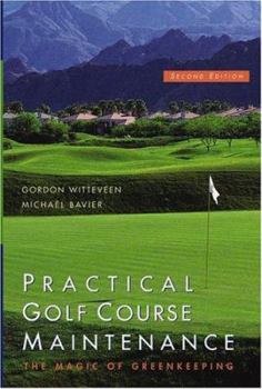 Hardcover Practical Golf Course Maintenance: The Magic of Greenkeeping Book
