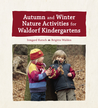Hardcover Autumn and Winter Nature Activities for Waldorf Kindergartens Book