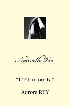 Paperback Nouvelle Vie: "L'Etudiante" [French] Book