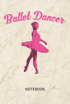 Ballet Dancer: Ballet Ballerina NOTEBOOK Grid-lined 6x9 - Dancing Journal A5 Gridded - Dance Couple Planner Ballet Classes 120 Pages SQUARED - Ballet Dance Diary Ballet Quote Soft Cover
