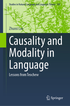 Hardcover Causality and Modality in Language: Lessons from Teochew Book