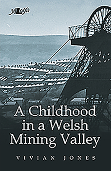 Paperback A Childhood in a Welsh Mining Valley Book