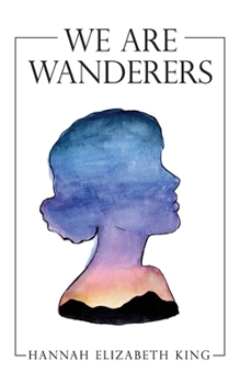 Paperback We Are Wanderers Book