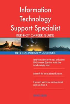 Paperback Information Technology Support Specialist RED-HOT Career; 2518 REAL Interview Qu Book