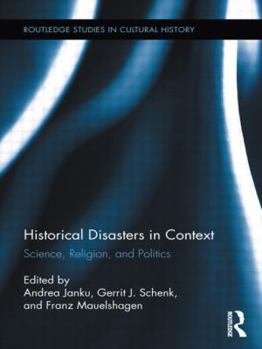 Hardcover Historical Disasters in Context: Science, Religion, and Politics Book