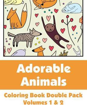 Paperback Adorable Animals Coloring Book Double Pack (Volumes 1 & 2) Book