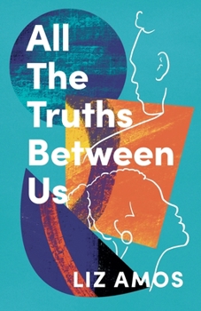 Paperback All the Truths Between Us Book