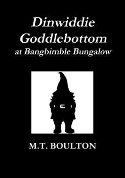 Paperback Dinwiddie Goddlebottom at Bangbimble Bungalow Classic Edition Book