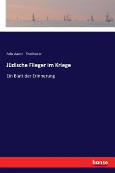 Paperback Jüdische Flieger im Kriege: Ein Blatt der Erinnerung [German] Book