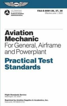 Paperback Aviation Mechanic Practical Test Standards: For General, Airframe and Powerplant Book