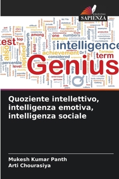 Quoziente intellettivo, intelligenza emotiva, intelligenza sociale (Italian Edition)