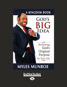 Paperback God's Big Idea: Reclaiming God's Original Purpose for Your Life [Large Print] Book