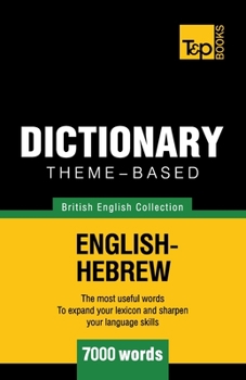 Paperback Theme-based dictionary British English-Hebrew - 7000 words Book