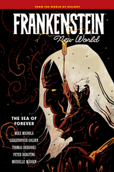 Hardcover Frankenstein: New World Volume 2--The Sea of Forever Book