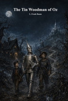 The Tin Woodman of Oz