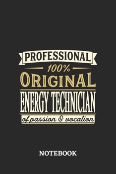 Professional Original Energy Technician Notebook of Passion and Vocation: 6x9 inches - 110 dotgrid pages • Perfect Office Job Utility • Gift, Present Idea
