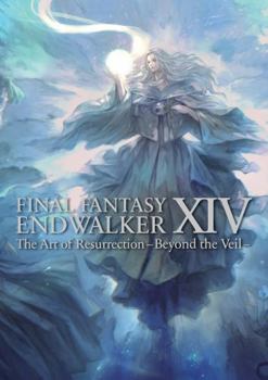 Paperback Final Fantasy XIV: Endwalker -- The Art of Resurrection -Beyond the Veil- Book