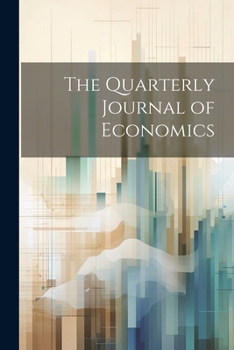 Paperback The Quarterly Journal of Economics Book