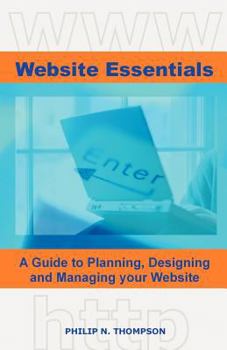 Paperback Website Essentials: A Guide to Planning, Designing and Managing Your Website Book