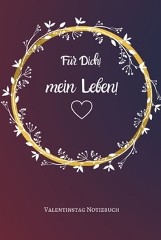 F�r Dich! Mein Leben: A5 Notizbuch KARIERT LIEBLINGSMENSCH GESCHENKE P�RCHEN FREUNDIN FREUNDSCHAFT FREUNDINNENBUCH VALENTINSTAG GESCHENKIDEE P�RCHENBUCH