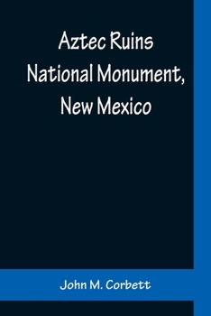 Aztec Ruins National Monument