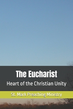 Paperback The Eucharist: Heart of the Christian Unity Book